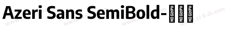 Azeri Sans SemiBold字体转换